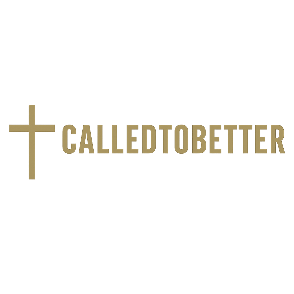 CALLEDTOBETTER