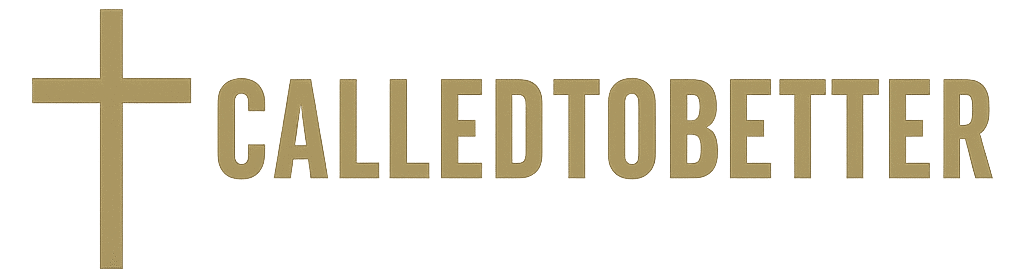 CALLEDTOBETTER