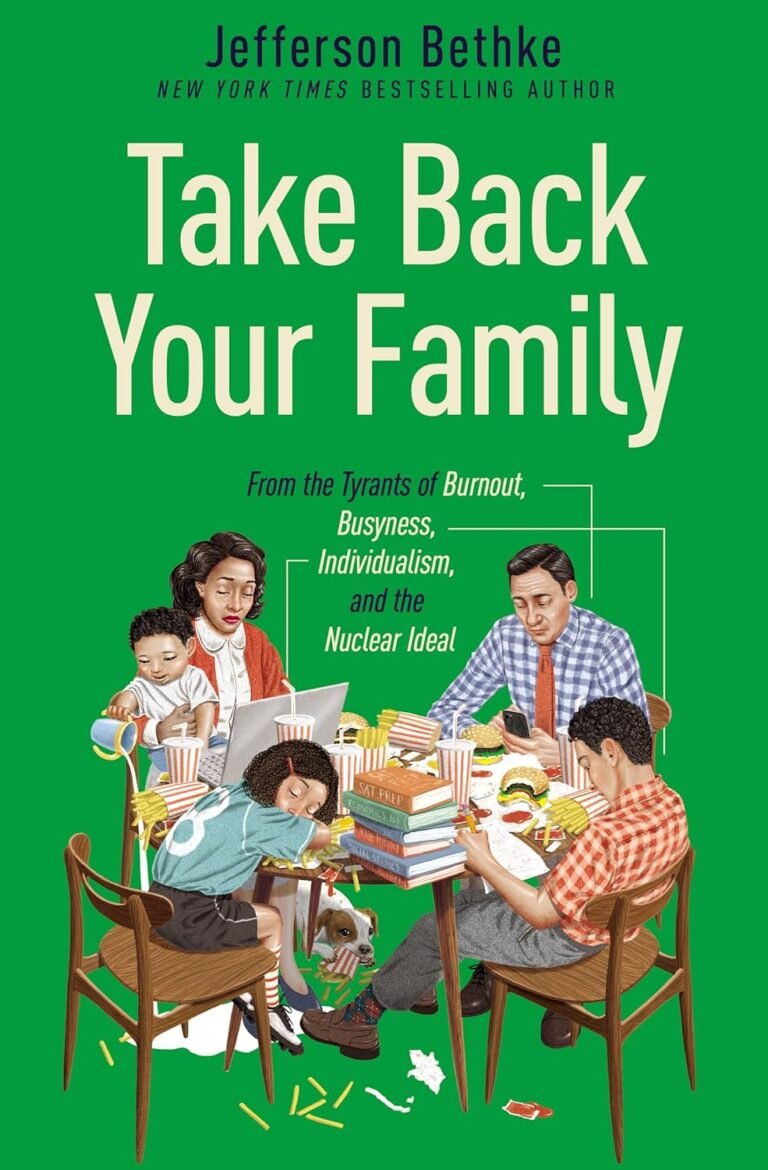 Empower Your Family: A Review of Take Back Your Family