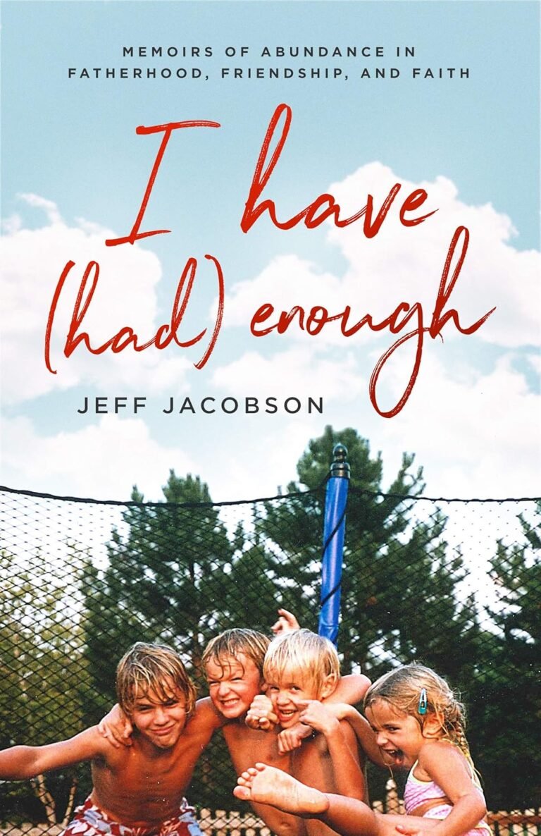 Empowered Fatherhood and Faith Lessons from Abundance Memoir