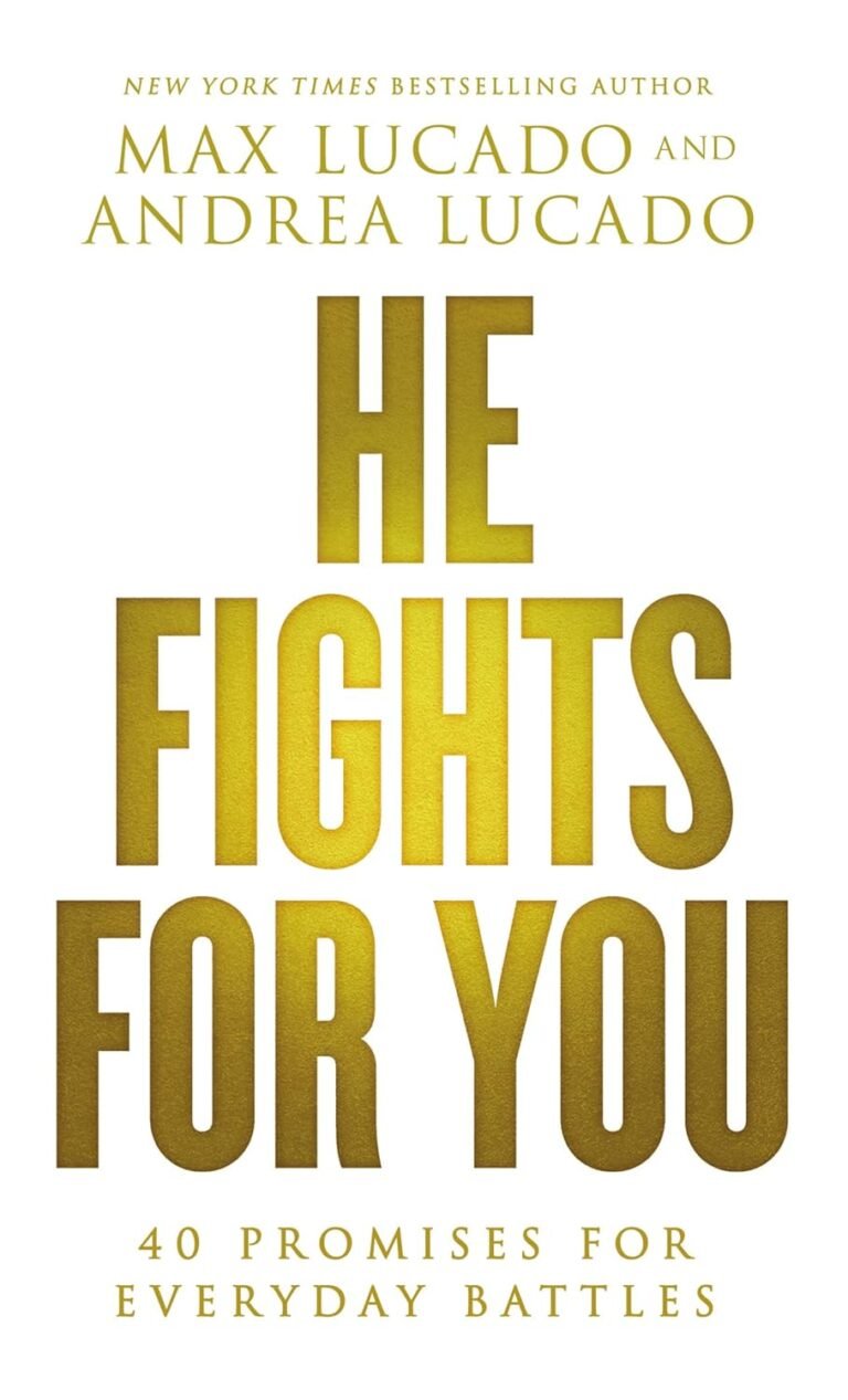 Empowered Leadership: A Review of He Fights for You and Its 40 Promises for Daily Strength