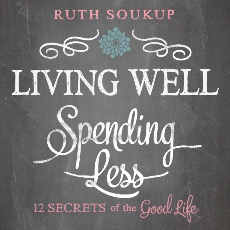 Master Financial Stewardship with Living Well Spending Less