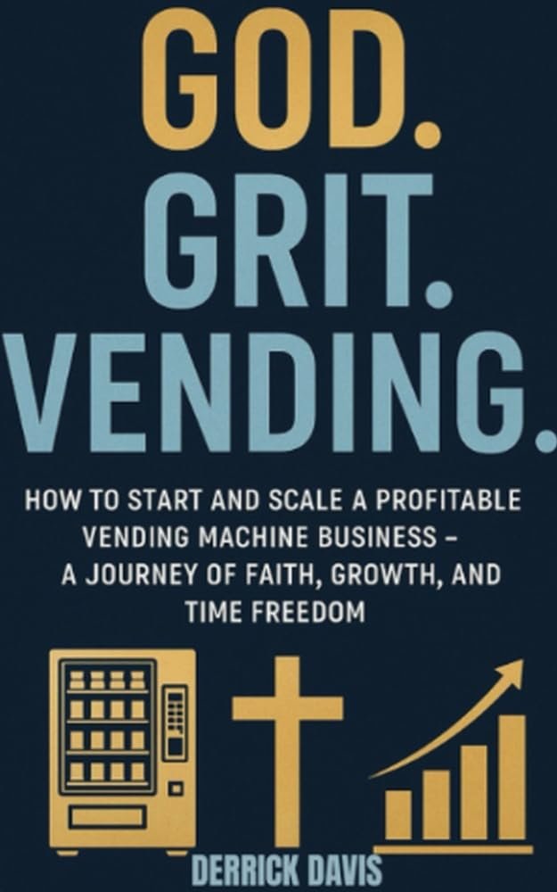 Master Vending Success with Faith and Leadership Principles
