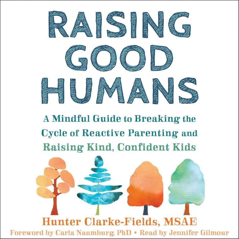 Raising Strong Kids with Faith: A Review of Raising Good Humans
