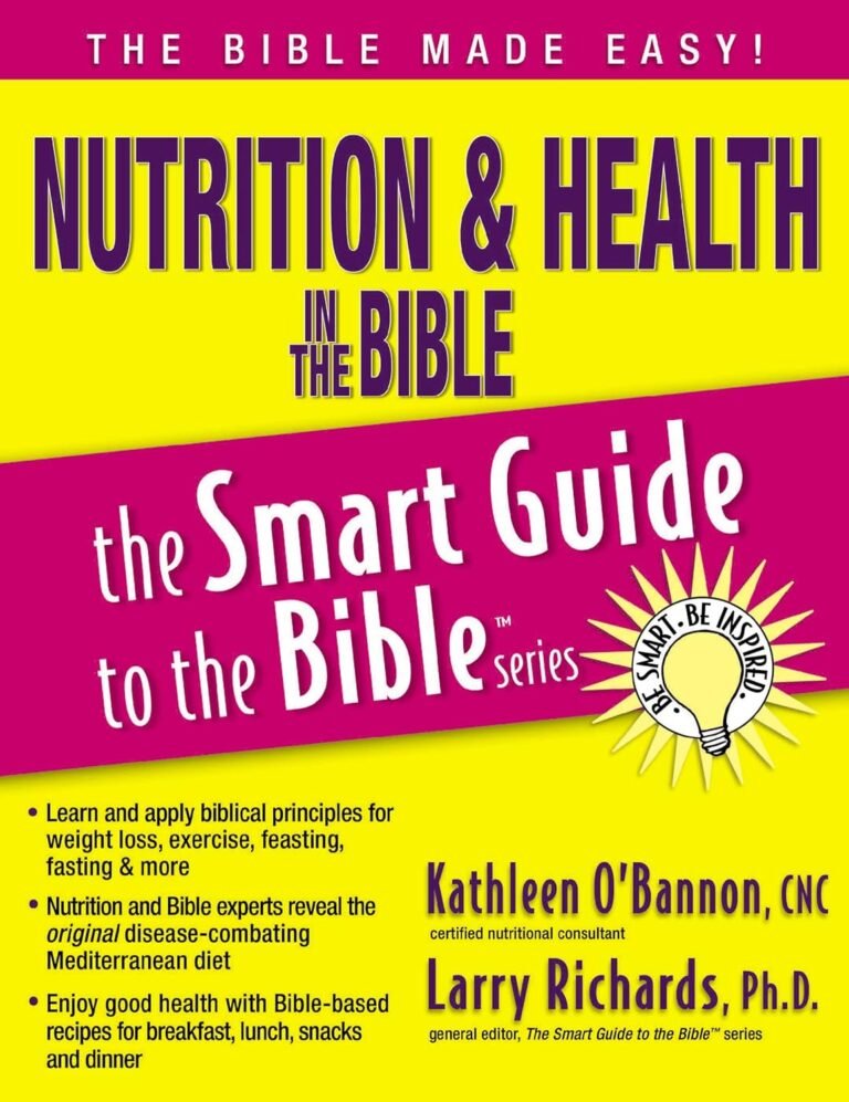 Unleashing Godly Masculinity: A Review of Nutrition & Health in the Bible