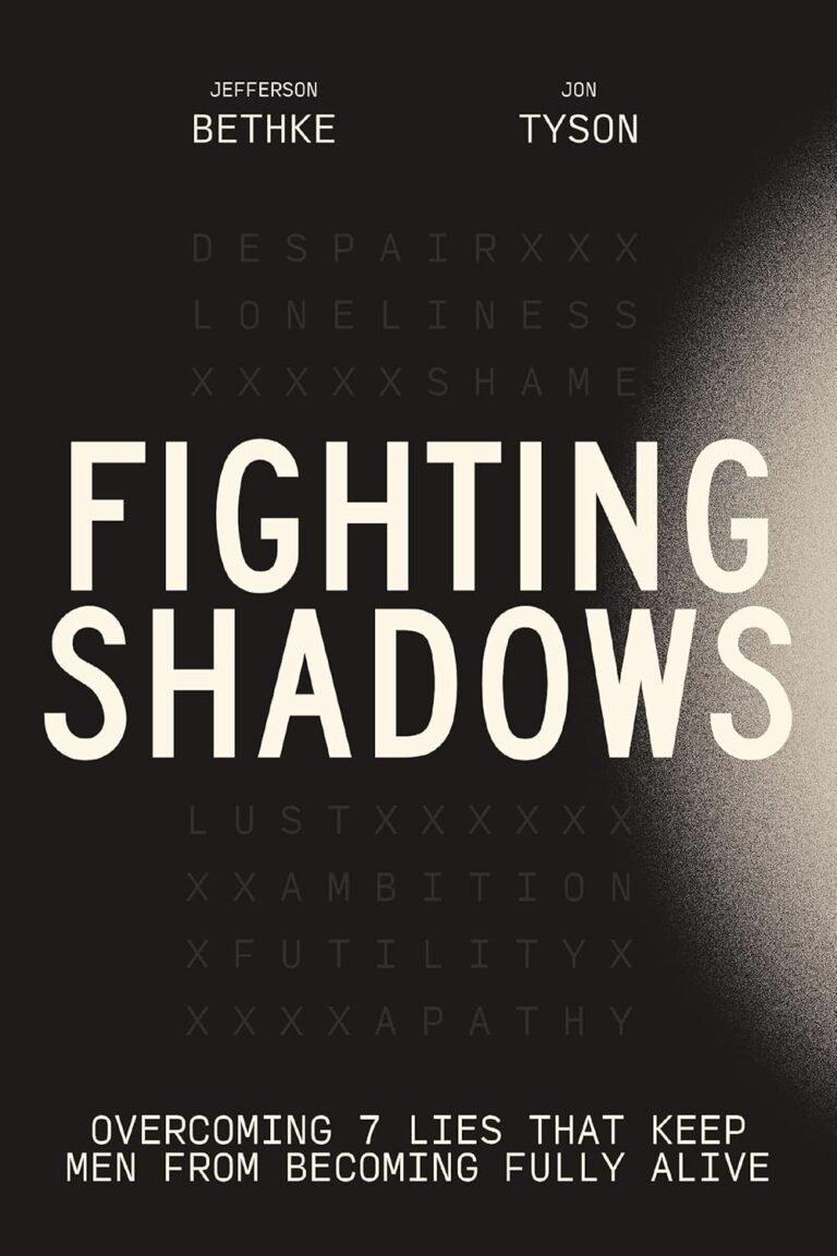 Unlock True Fatherhood with Fighting Shadows Wisdom for Dads