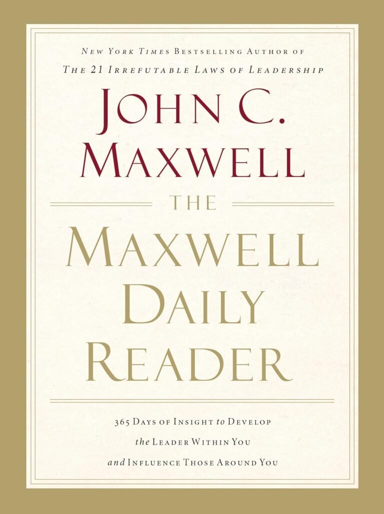 Unlocking Leadership Potential: A Review of The Maxwell Daily Reader for Christian Men Seeking Growth and Purpose