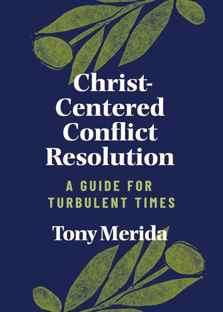 Biblical Strategies for Faithful Family Leadership in Conflict