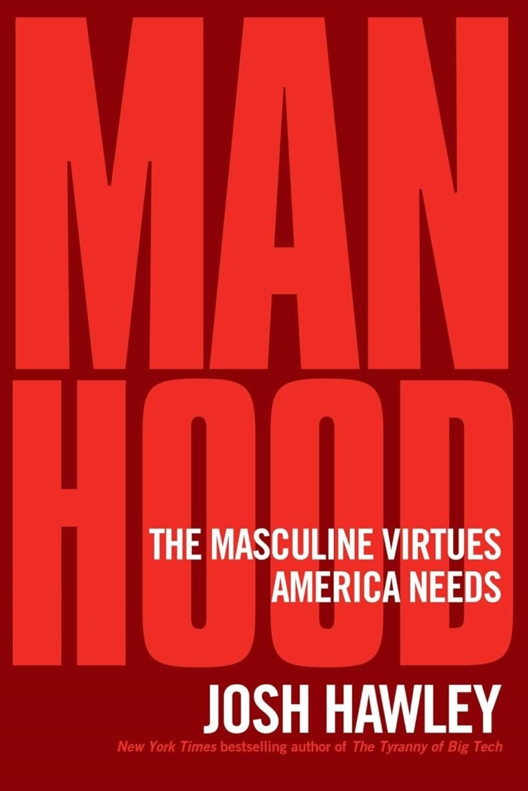 Boldly Embracing True Manhood for a Stronger America