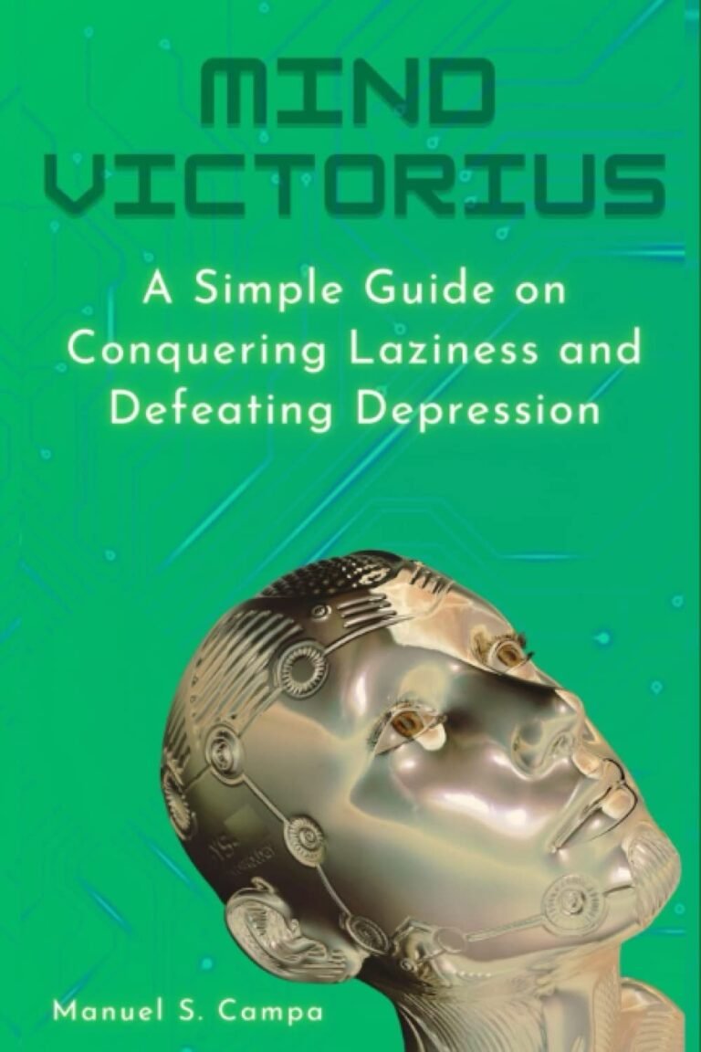 Conquer Laziness and Depression: A Christian Men’s Guide to Godly Masculinity
