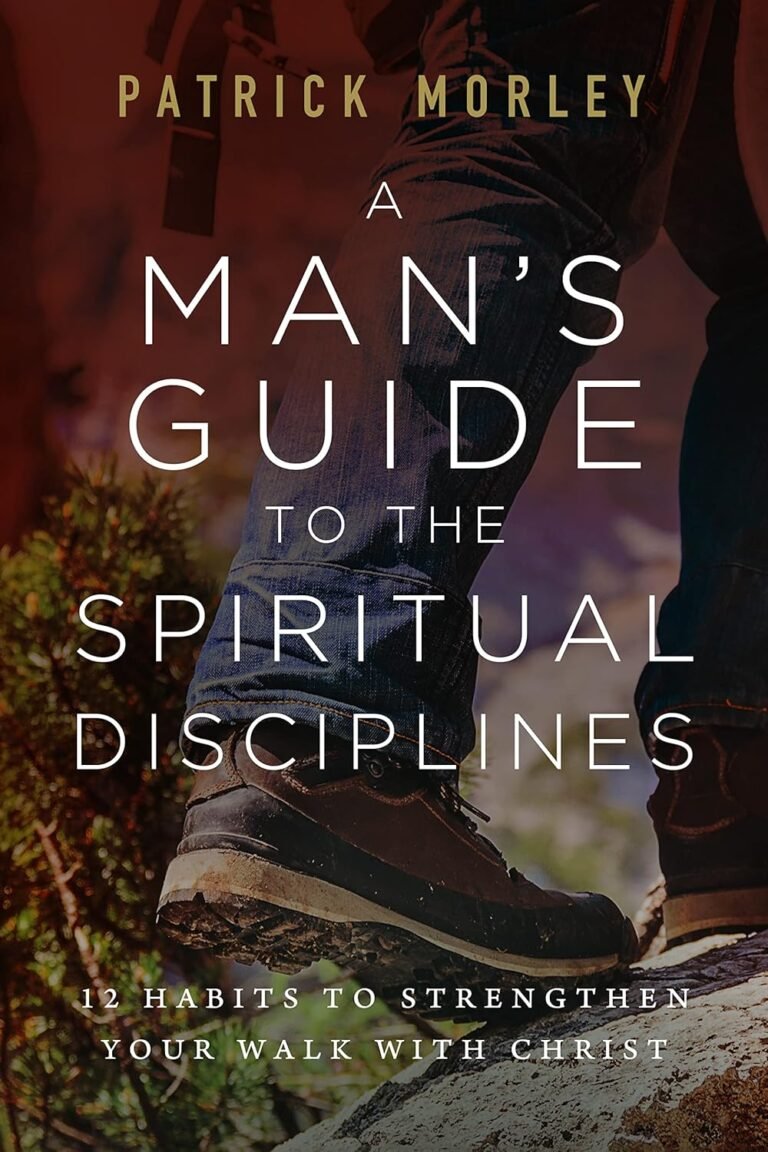 Elevate Your Faith: A Powerful Review of A Man's Guide to the Spiritual Disciplines