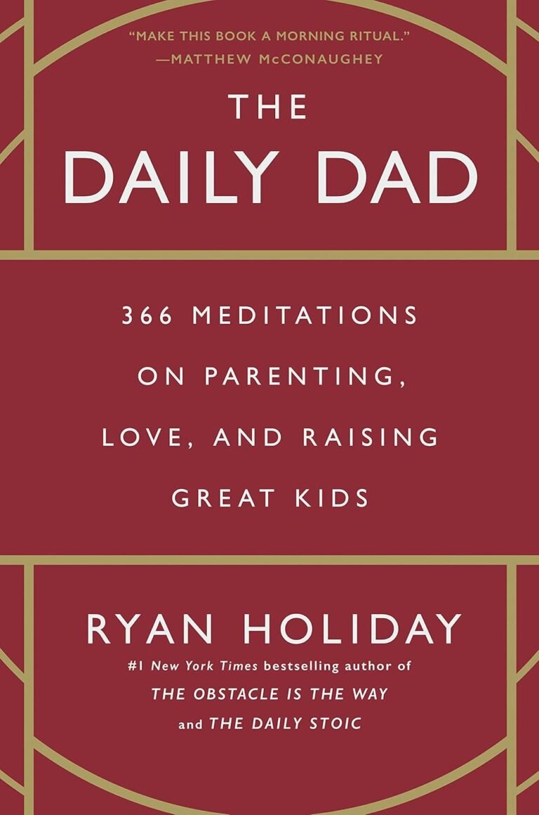 Empowered Fatherhood: Insights from The Daily Dad Book Review