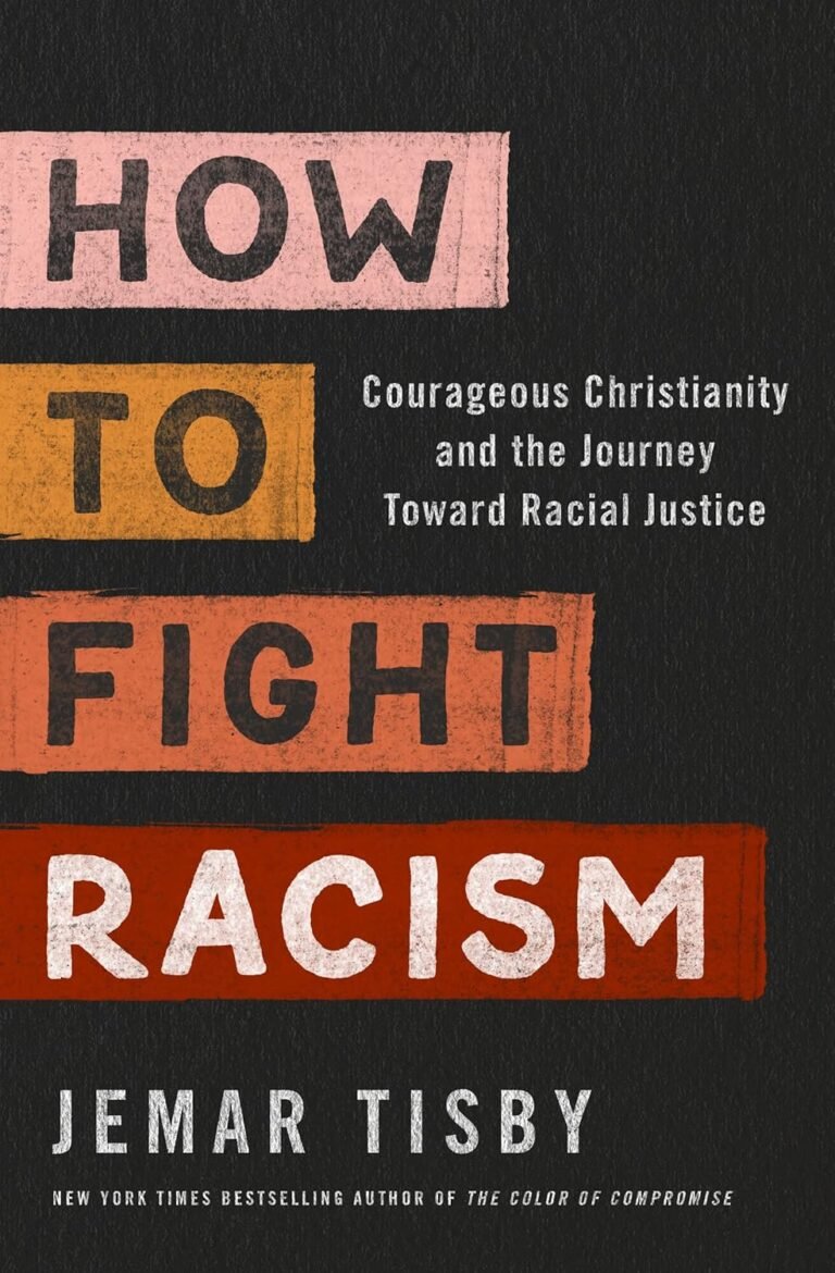 Empowering Faith: A Man's Guide to Fighting Racism and Leading with Courage in the Pursuit of Racial Justice