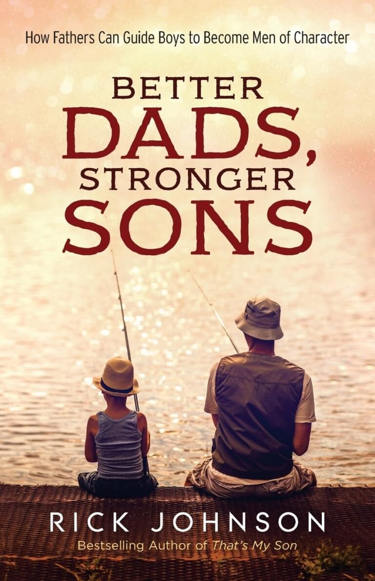 Empowering Fathers to Raise Strong, Faithful Sons