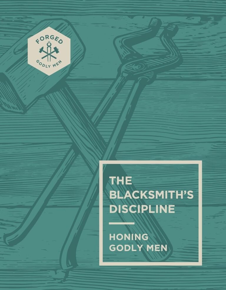 <p><strong>Forging Strong Leaders: A Review of The Blacksmith’s Discipline Volume 2 for Godly Men</strong></p>