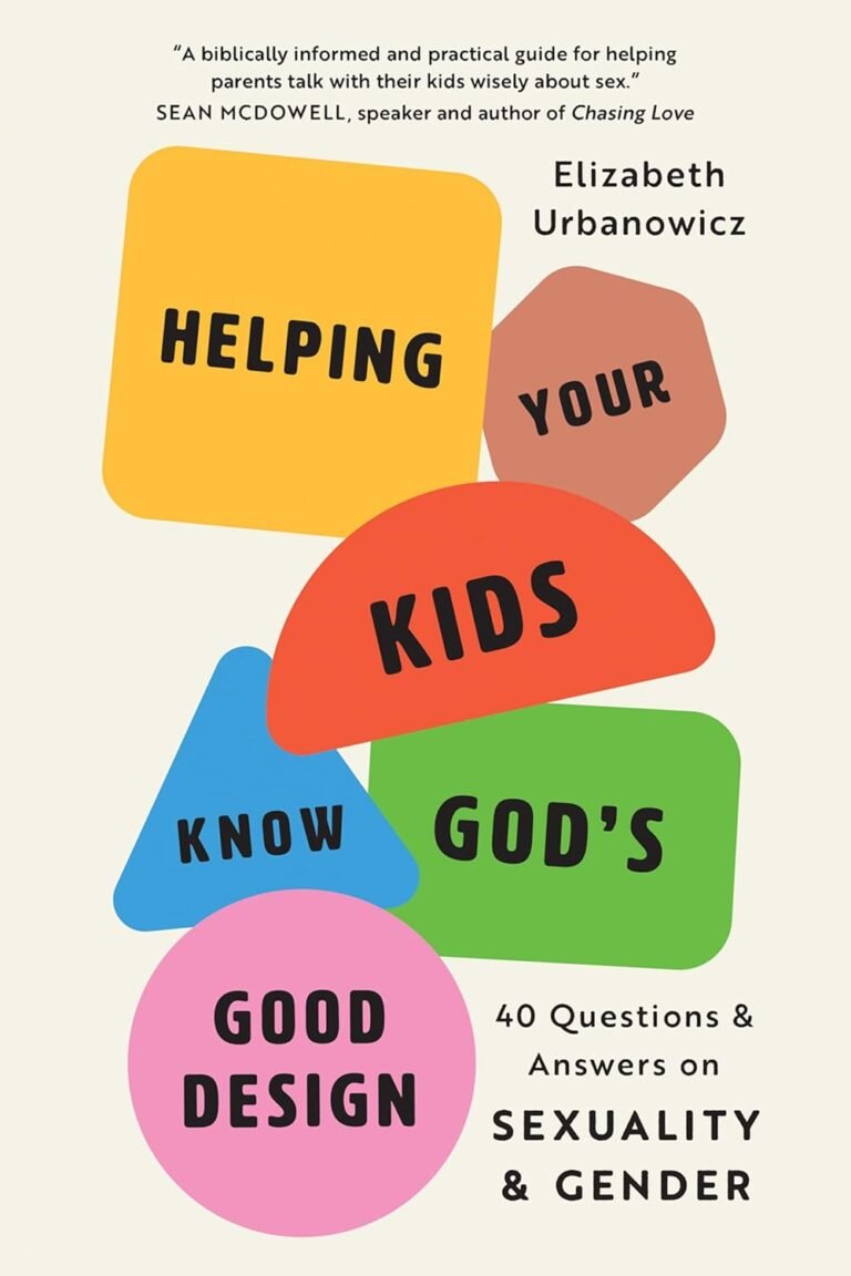 Guide Your Family in God's Design for Sexuality and Gender