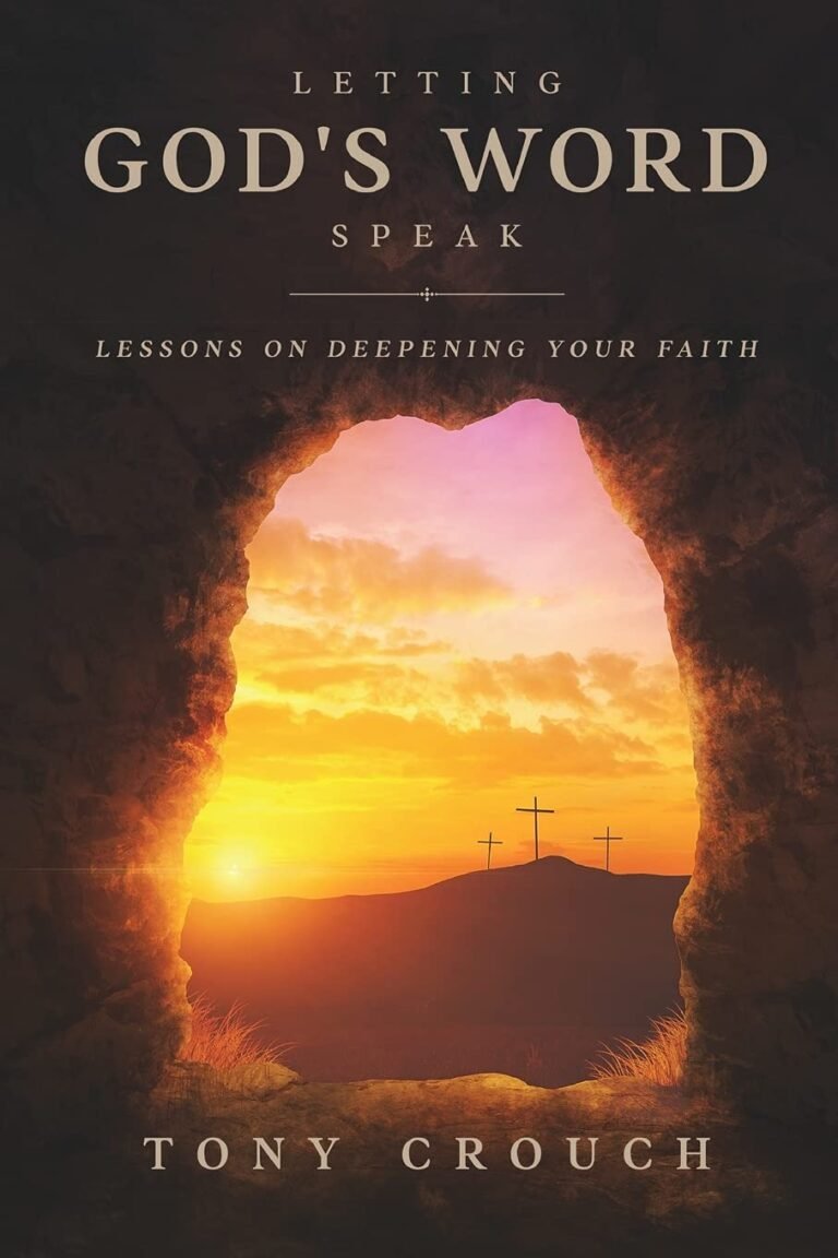 Letting God's Word Speak: Lessons on Deepening Your Faith Review: A Guide to Godly Transformation for Men