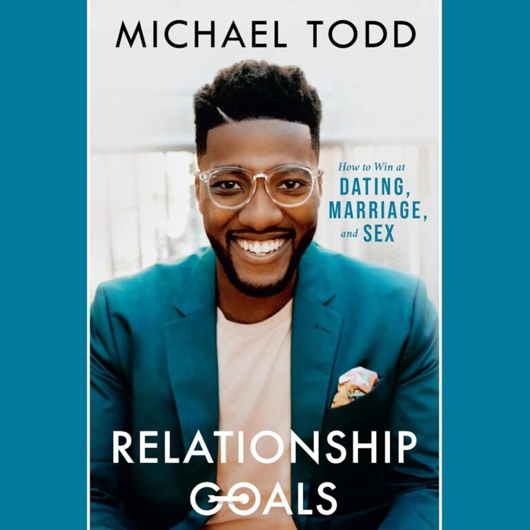 Relationship Goals: How to Win at Dating, Marriage, and Sex Review: A Transformative Tool for Christian Men