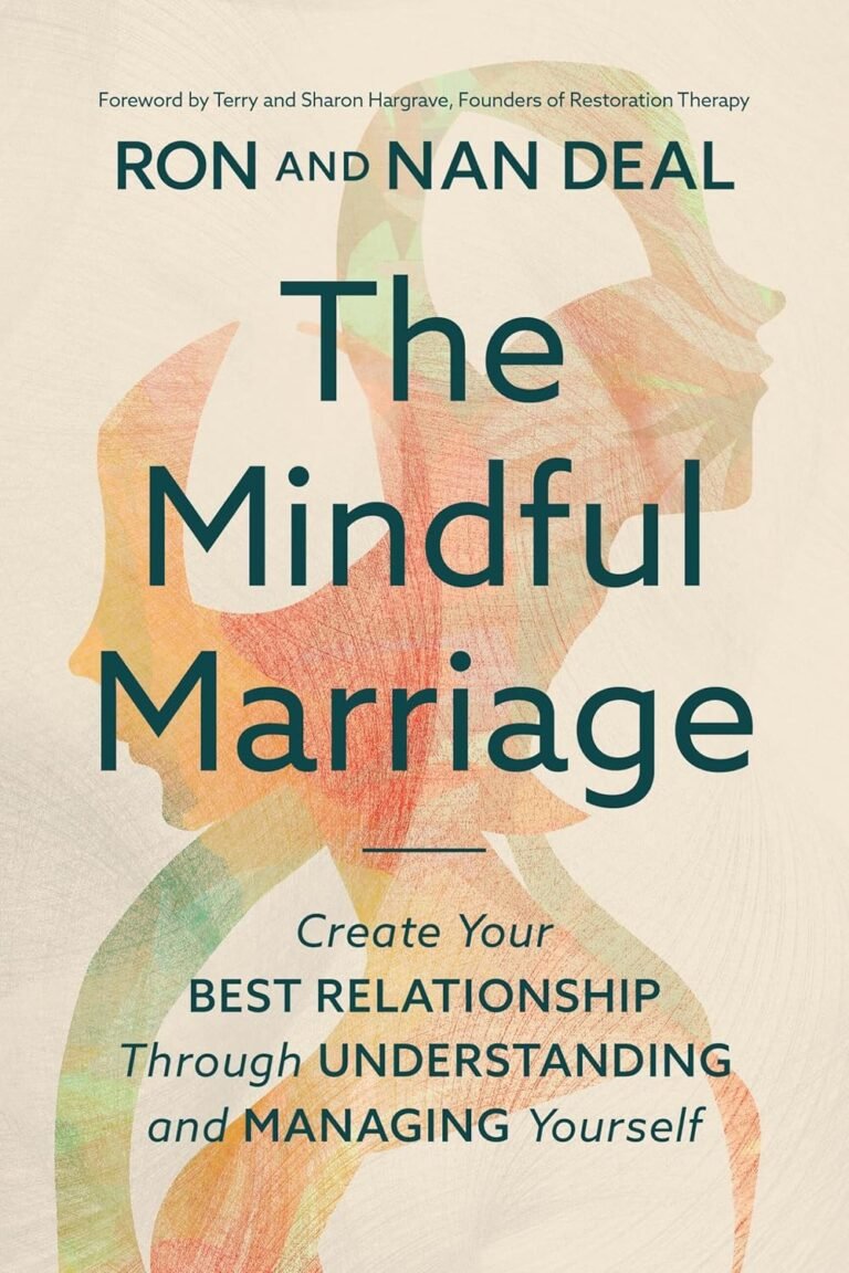 Strengthen Your Family Leadership with The Mindful Marriage