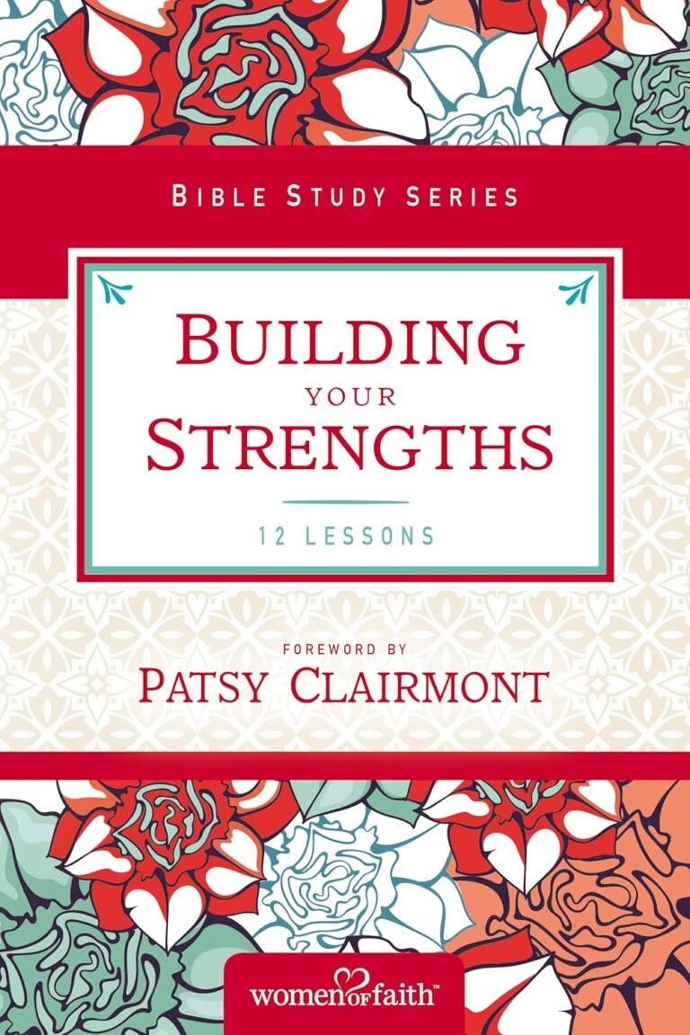 Unleashing Godly Masculinity: A Review of Building Your Strengths