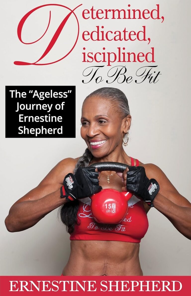 Unleashing Godly Masculinity: A Review of Ernestine Shepherd's Journey