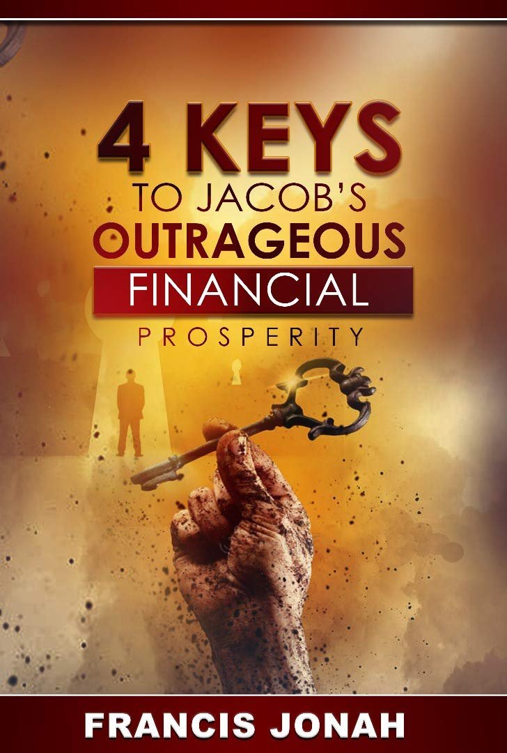 Unlocking Biblical Wealth: A Review of Jacobs Outrageous Prosperity