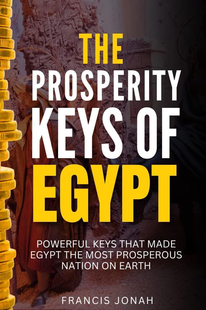 Unlocking Egypt's Wealth: A Christian Man's Guide to Prosperity