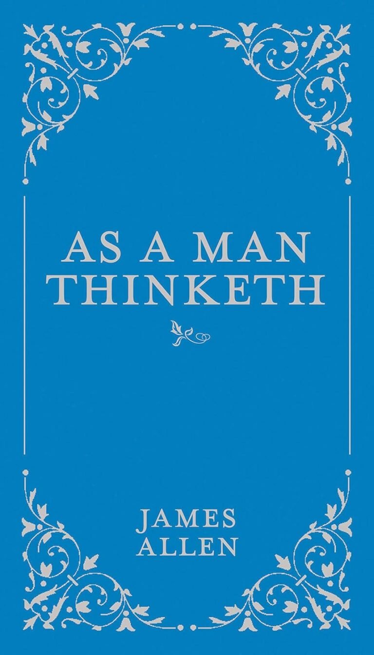 Transform Your Mindset Today: A review of As a Man Thinketh (Volume 1) (Classic Thoughts and Thinkers, 1)