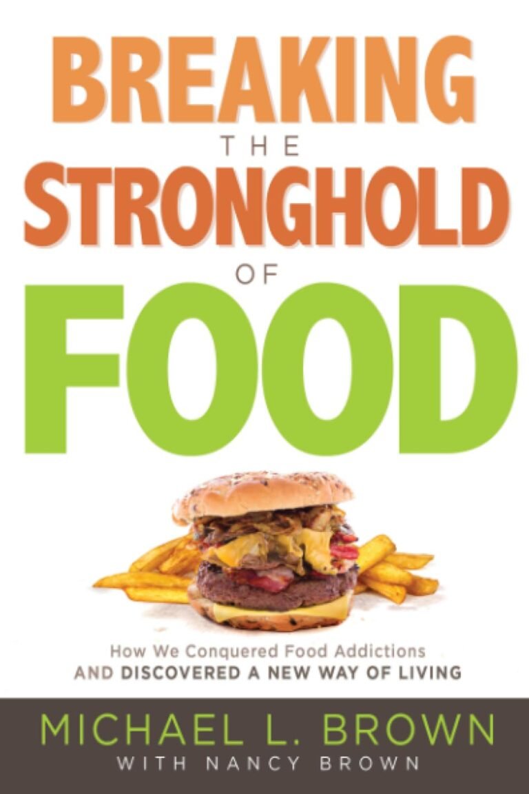 Conquering Food Addiction: A Christian Man's Guide to Strength