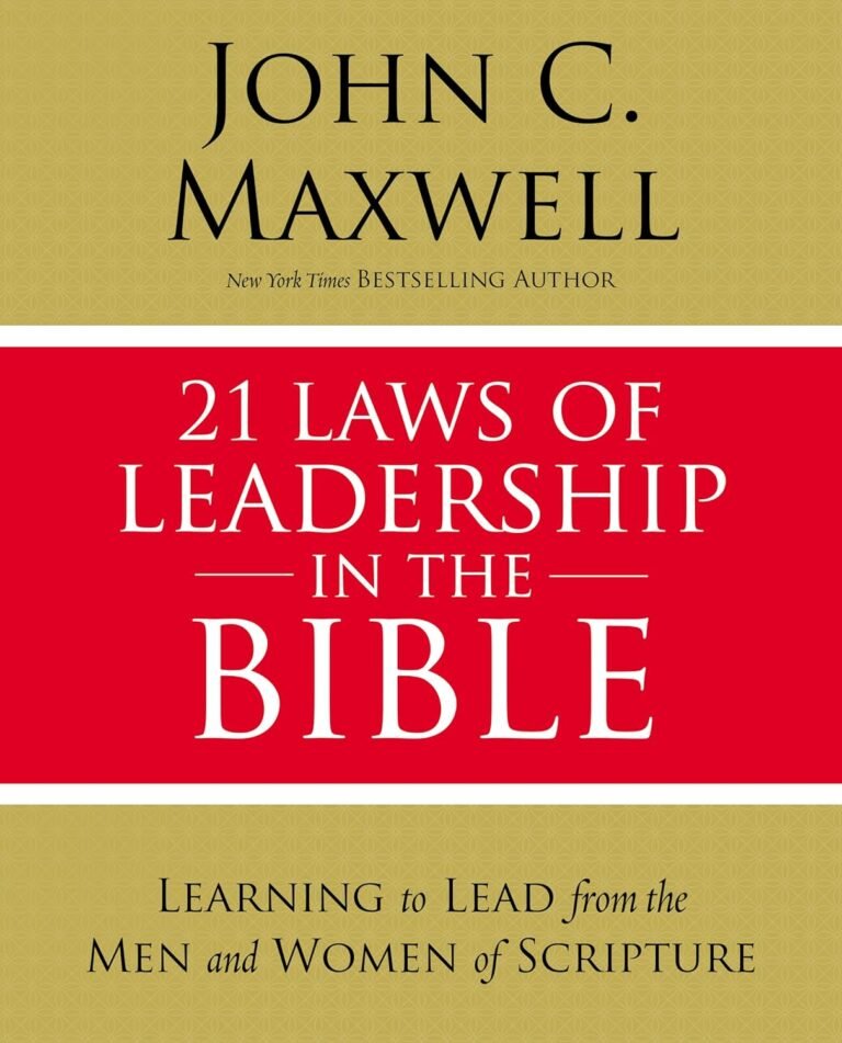 Drive Your Leadership Journey: A review of 21 Laws of Leadership in the Bible: Learning to Lead from the Men and Women of Scripture