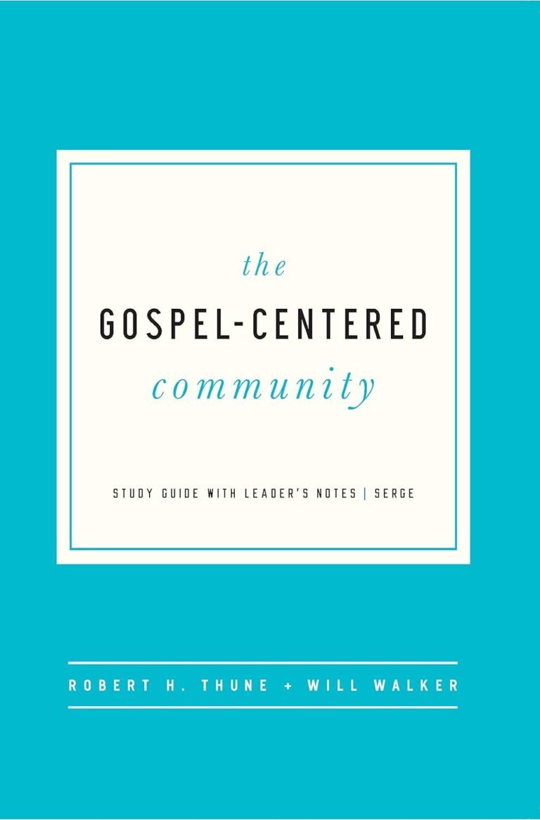 Empower Your Brotherhood: A review of The Gospel-Centered Community: Study Guide with Leader's Notes (The Gospel-Centered Life)