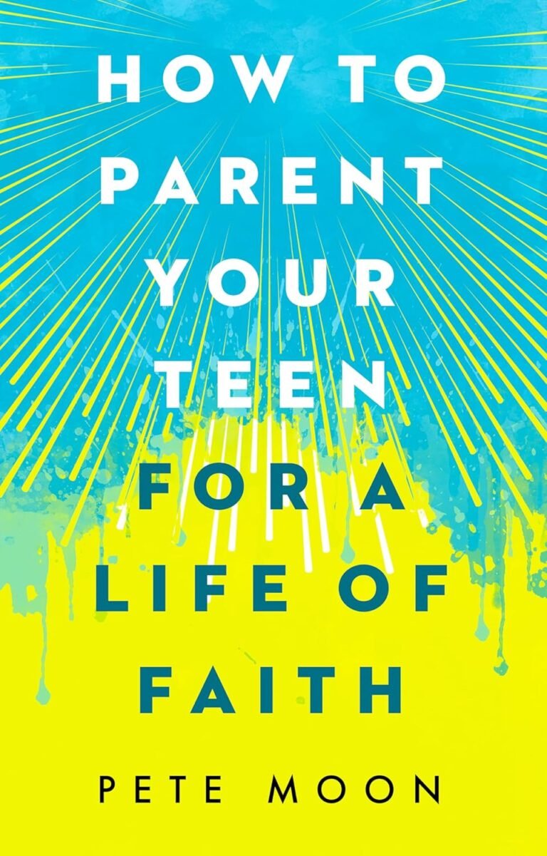 Empower Your Teen: A Christian Father's Guide to Faithful Parenting