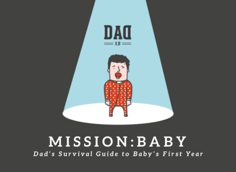 Empowered Fatherhood: A Christian Dad's Guide to Baby's First Year
