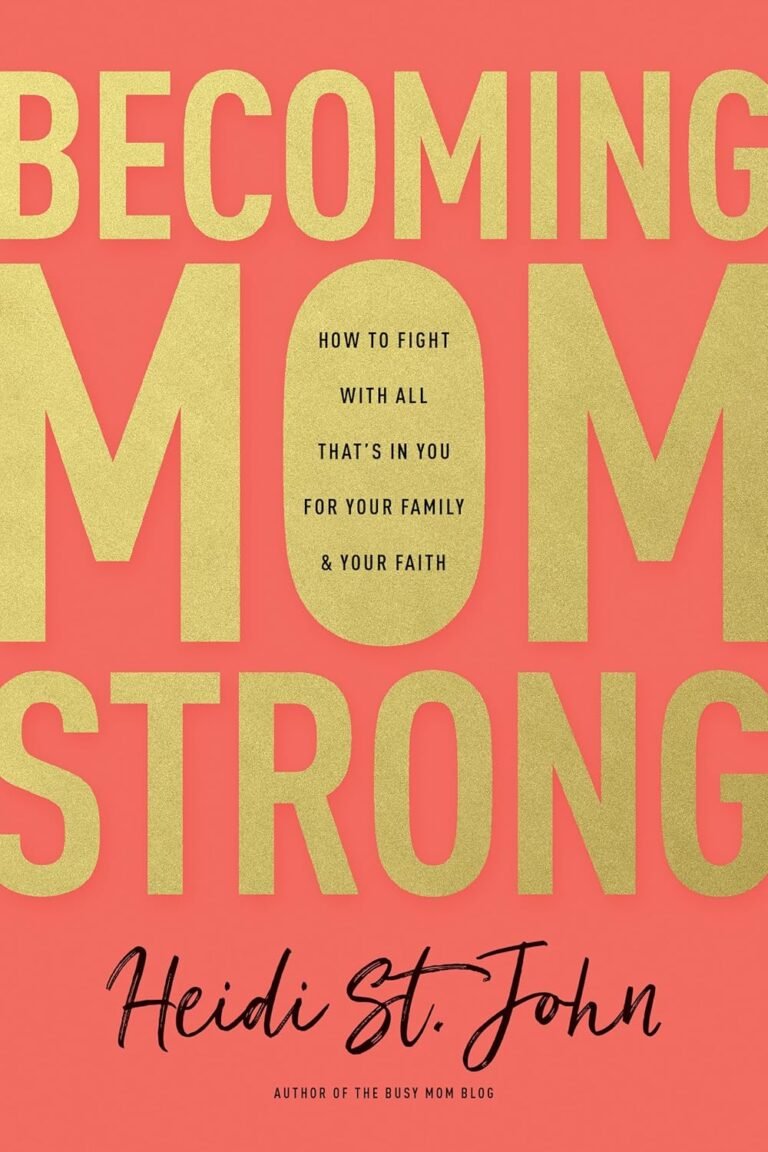 Empowered Fatherhood: Review of Becoming MomStrong Guide