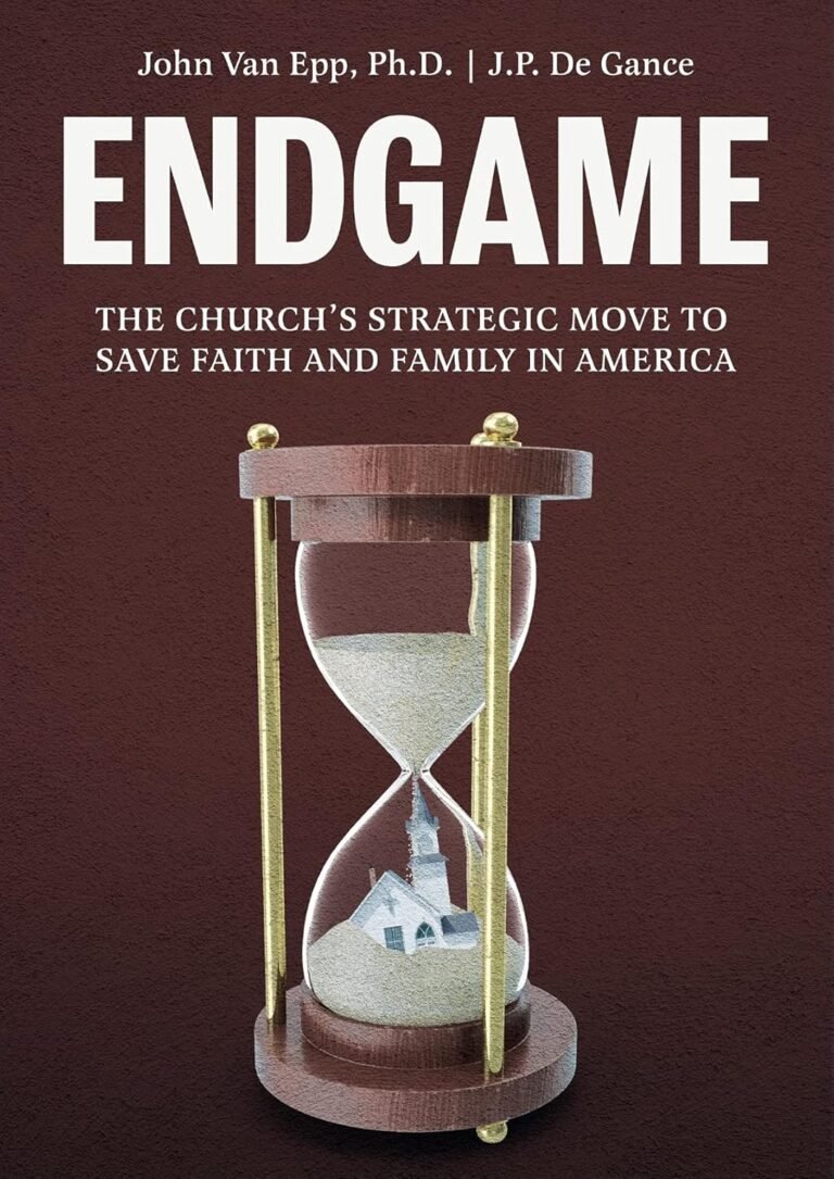 Endgame Review Strengthening Christian Families for Tomorrow