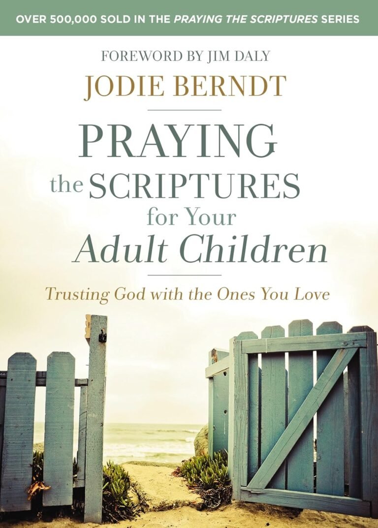 Faithful Leadership for Your Adult Children Through Prayer
