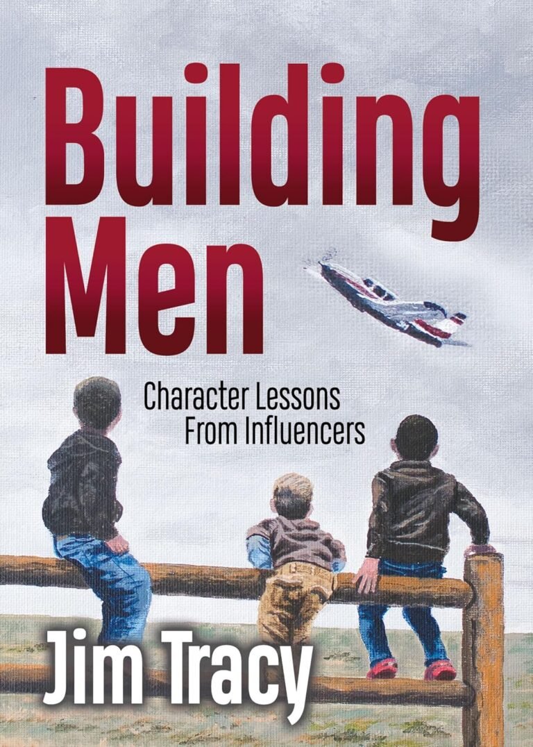 Forge Stronger Bonds: A review of Building Men: Character Lessons from Influencers