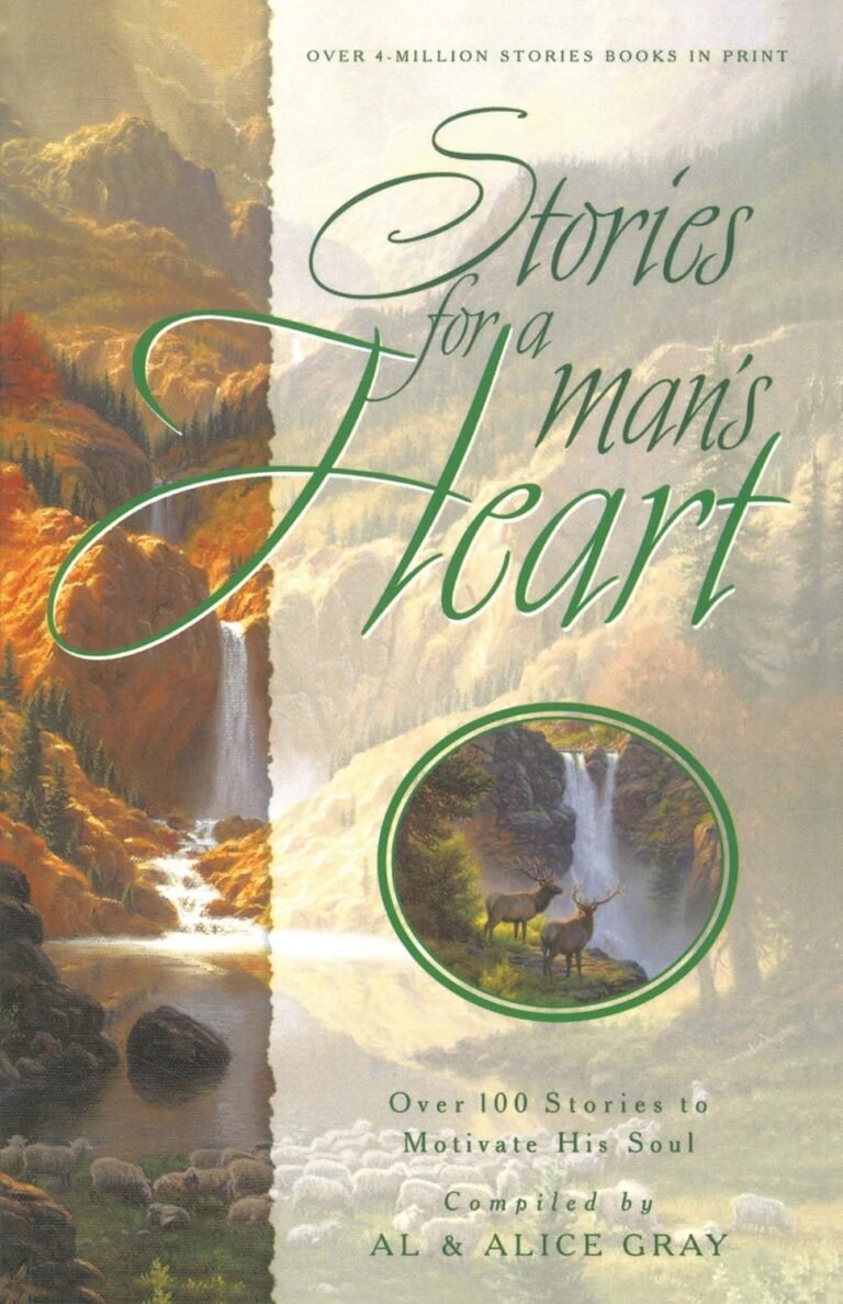 Ignite Your Purpose Today: A review of Stories for a Man's Heart: Over One Hundred Treasures to Touch Your Soul (Stories for the Heart)