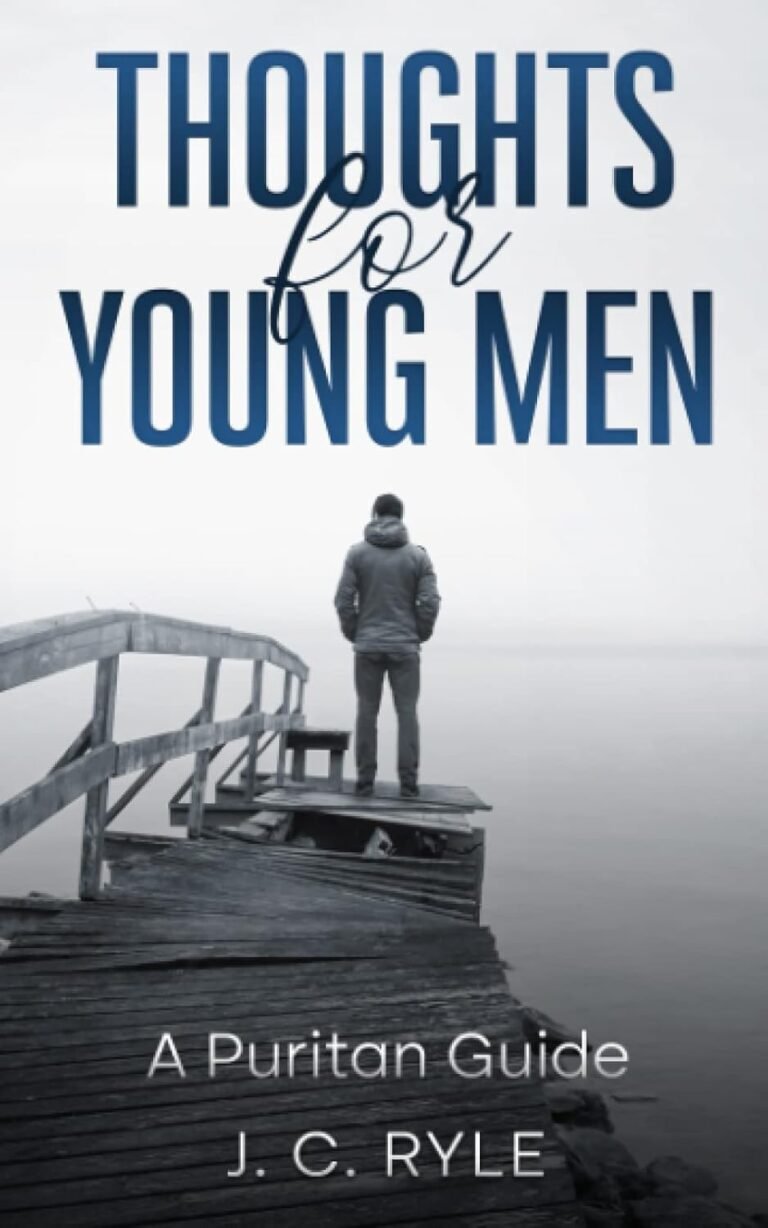 Ignite Your Purpose Today: A review of Thoughts for Young Men: A Puritan Guide