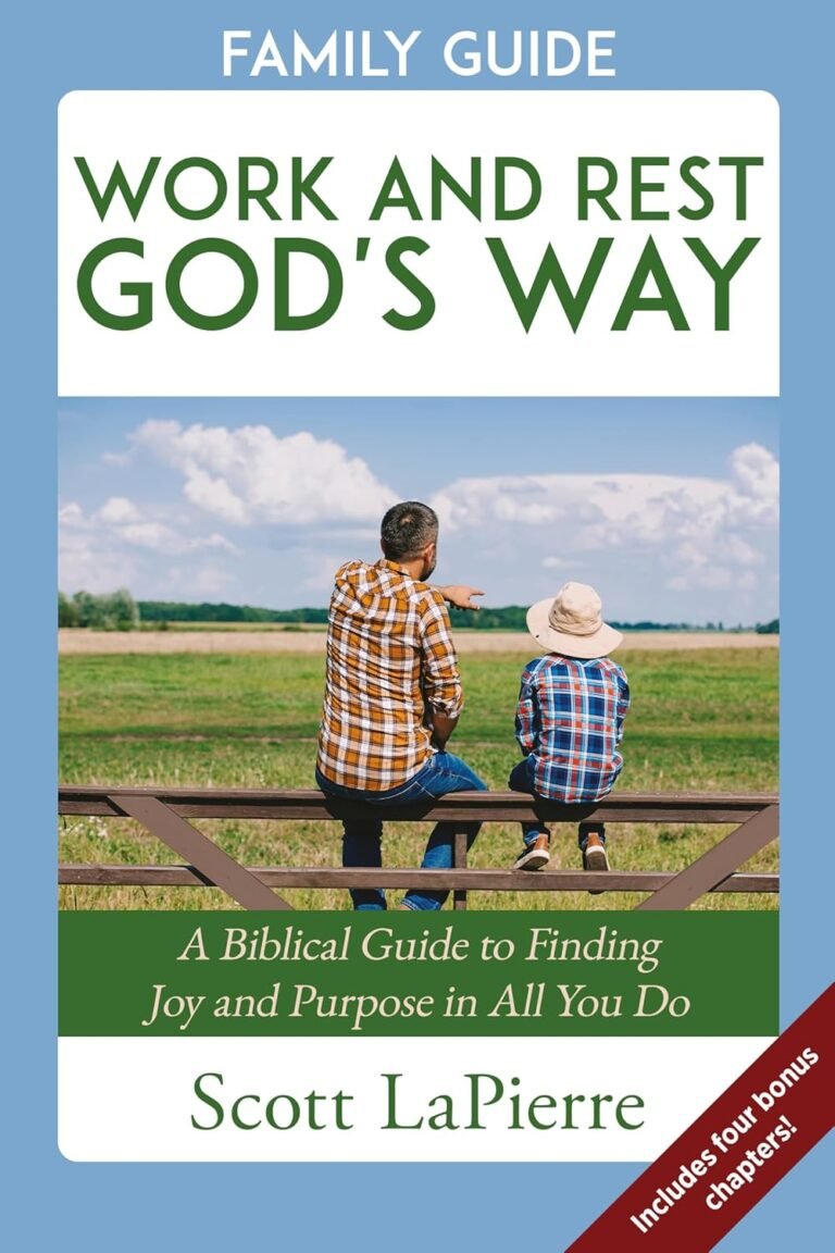 Lead Your Family with Faith: Review of Work and Rest God's Way