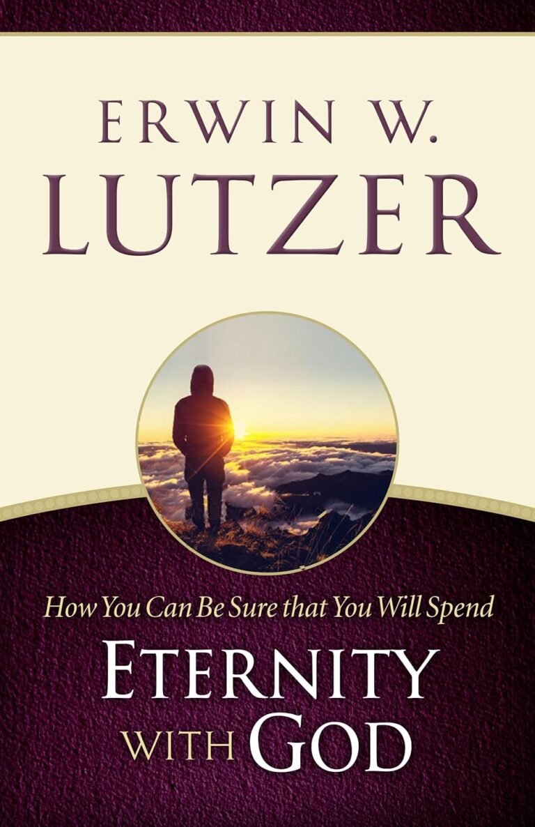Secure Your Eternal Destiny: A review of How You Can Be Sure You Will Spend Eternity with God