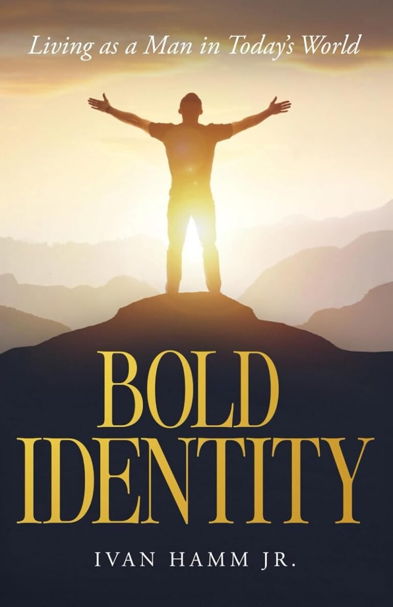 Discover Your True Purpose: A review of Bold Identity: Living as a Man in Todays World