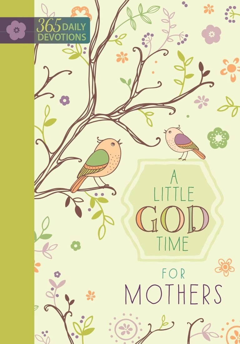 Empower Your Family with A Little God Time for Mothers