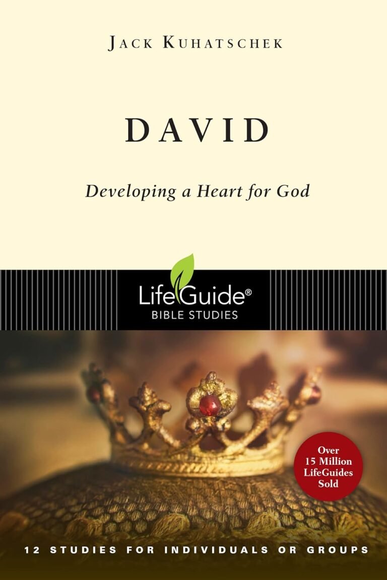 Empower Your Leadership: A review of David: Developing a Heart for God (LifeGuide Bible Studies)