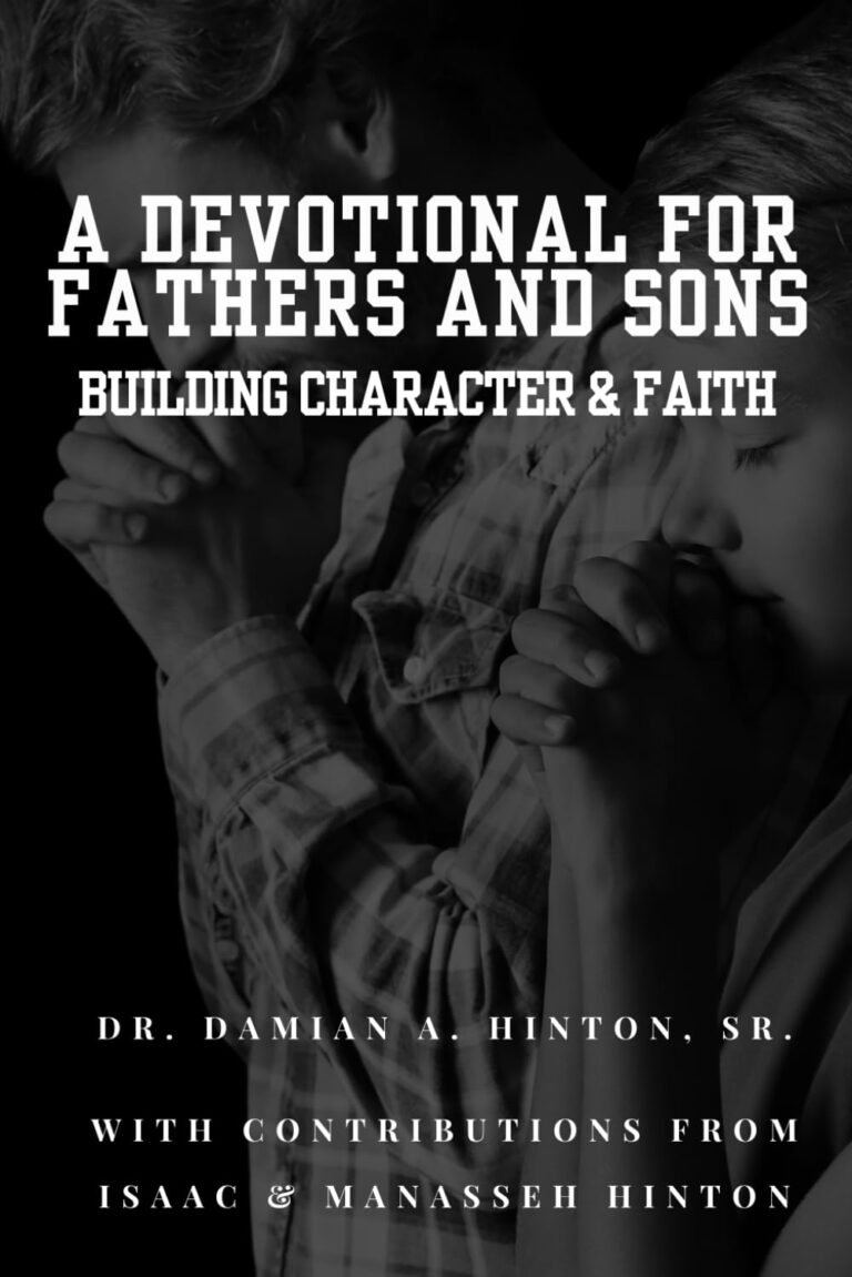 Empowering Fathers and Sons with Faith and Character Insights