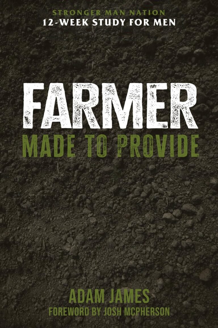FARMER as the Foundation of Biblical Manhood