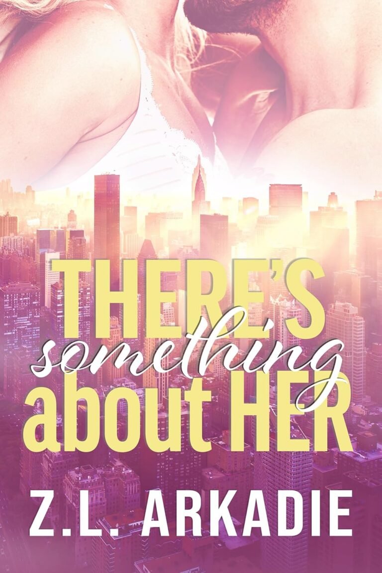 Faithful Leadership in Romance: A Review of There's Something About Her