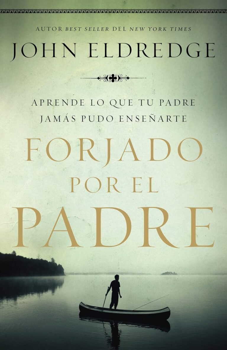 Forge Your Future: A review of Forjado por el padre: Aprende lo que tu padre jamás pudo enseñarte (Spanish Edition)