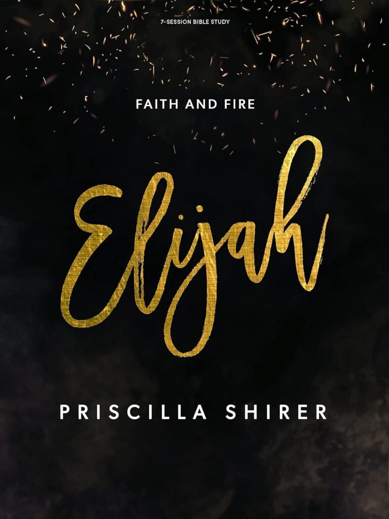 Ignite Your Leadership: A review of Elijah: Faith and Fire - Bible Study for Women