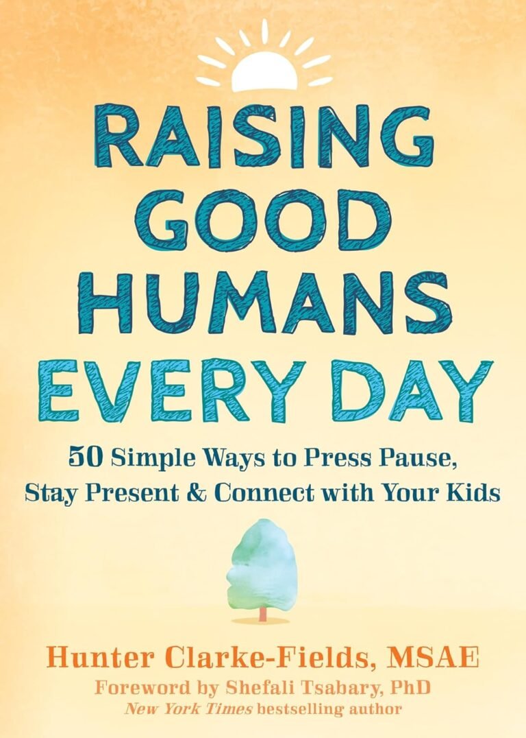 Lead Your Family with Faith: A Review of Raising Good Humans